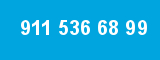 911 536 68 99
